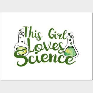 This girl loves science Posters and Art